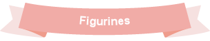 Figurines